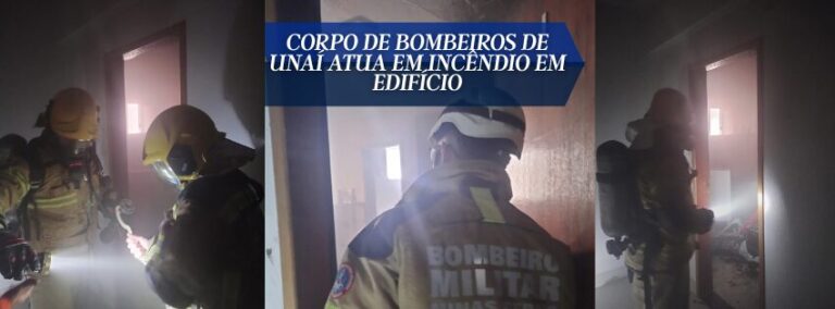 Corpo de Bombeiros de Unaí atua em incêndio em edifício